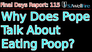 Popes Odd Poop Facination